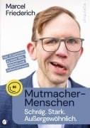 Cover-Bild zum Titel 'Mutmacher-Menschen' von 'Marcel Friederich'