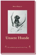 Unsere Hunde - Bruno Hespeler