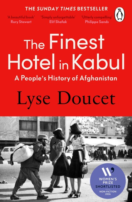The Finest Hotel in Kabul - Lyse Doucet
