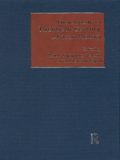 Encyclopedia of Twentieth-Century African History - 