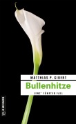 Cover-Bild zum Titel 'Bullenhitze' von 'Matthias P. Gibert'