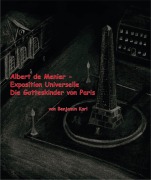 Cover-Bild zum Titel 'Albert de Menier - Exposition Universelle Die Gotteskinder von Paris' von 'Benjamin Karl'