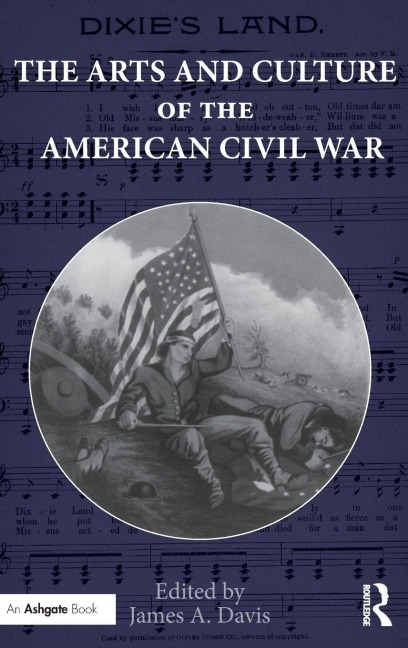 The Arts and Culture of the American Civil War - 