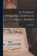 Cover-Bild zum Titel 'Le parole italiane derivate dall' arabo;' von 'Luigi Rinaldi'