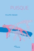 Cover-Bild zum Titel 'Puisque' von 'Philippe Foesser'