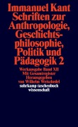 Cover-Bild zum Titel 'Schriften zur Anthropologie II, Geschichtsphilosophie, Politik und Pädagogik. Register zur Werkausgabe' von 'Immanuel Kant'