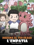 Cover-Bild zum Titel 'Insegna al tuo drago l'empatia' von 'Steve Herman'