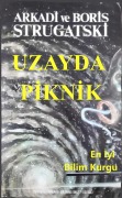 Cover-Bild zum Titel 'Uzayda Piknik' von 'Arkadi Strugatski, Boris Strugatski'