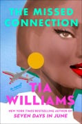 Cover-Bild zum Titel 'The Missed Connection' von 'Tia Williams'