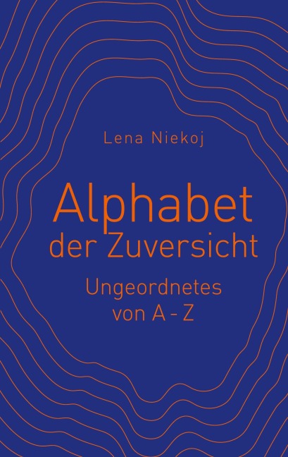 Alphabet der Zuversicht - Lena Niekoj