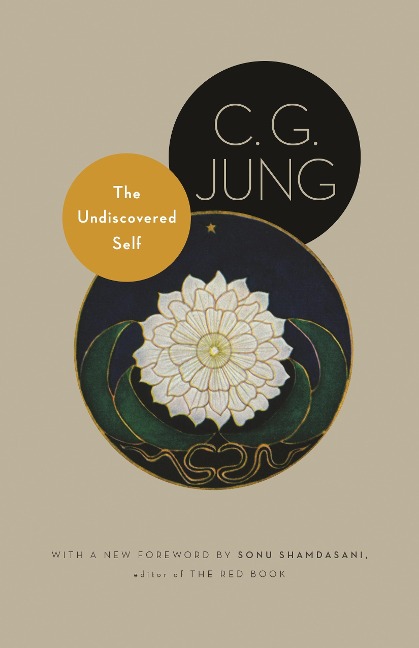 The Undiscovered Self - C G Jung