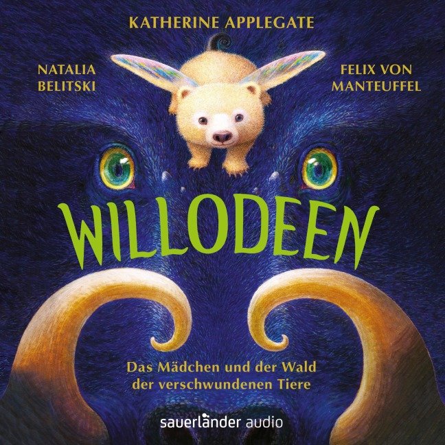 Willodeen - Das Mädchen und der Wald der verschwundenen Tiere - Katherine Applegate