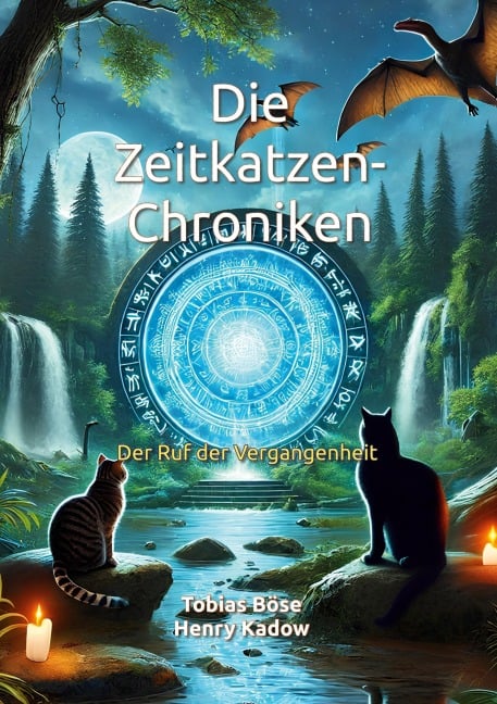 Die Zeitkatzen-Chroniken - Tobias Böse, Henry Kadow