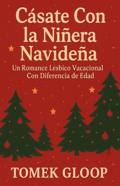 Cásate Con la Niñera Navideña - Tomek Gloop