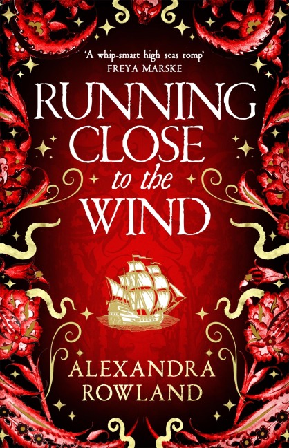 Running Close to the Wind - Alexandra Rowland