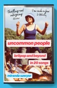 Cover-Bild zum Titel 'Uncommon People' von 'Miranda Sawyer'