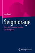 Cover-Bild zum Titel 'Seigniorage' von 'Jens Reich'