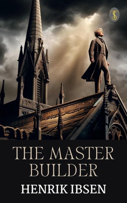 The Master Builder - Henrik Ibsen