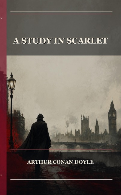 A Study In Scarlet - Arthur Conan Doyle