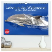 Cover-Bild zum Titel 'Leben in den Weltmeeren. Delfine, Wale und Haie (hochwertiger Premium Wandkalender 2026 DIN A2 quer), Kunstdruck in Hochglanz' von 'Elisabeth Stanzer'