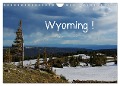 Wyoming! (Wandkalender 2024 DIN A4 quer), CALVENDO Monatskalender - Claudio Del Luongo