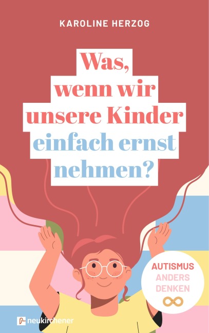 Was, wenn wir unsere Kinder einfach ernst nehmen? - Karoline Herzog