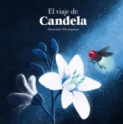 Cover-Bild zum Titel 'El Viaje de Candela' von 'Alessandro Montagnana'