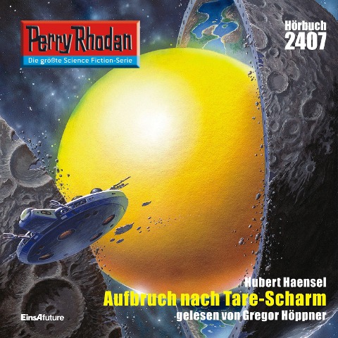 Perry Rhodan 2407: Aufbruch nach Tare-Scharm - Hubert Haensel