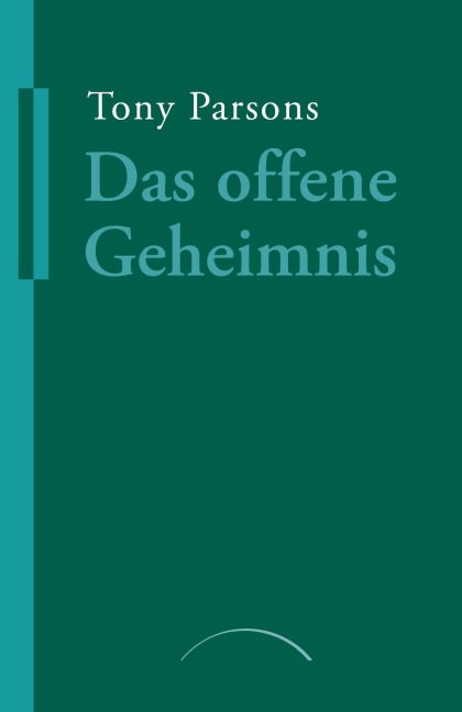 Das offene Geheimnis - Tony Parsons