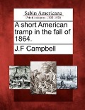 Cover-Bild zum Titel 'A Short American Tramp in the Fall of 1864.' von 'J. F. Campbell'