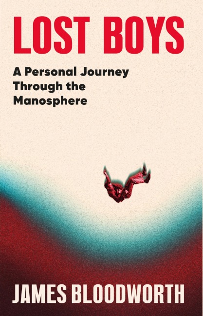 Lost Boys - James Bloodworth