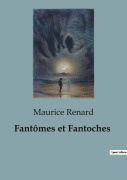 Cover-Bild zum Titel 'Fantômes et Fantoches' von 'Maurice Renard'