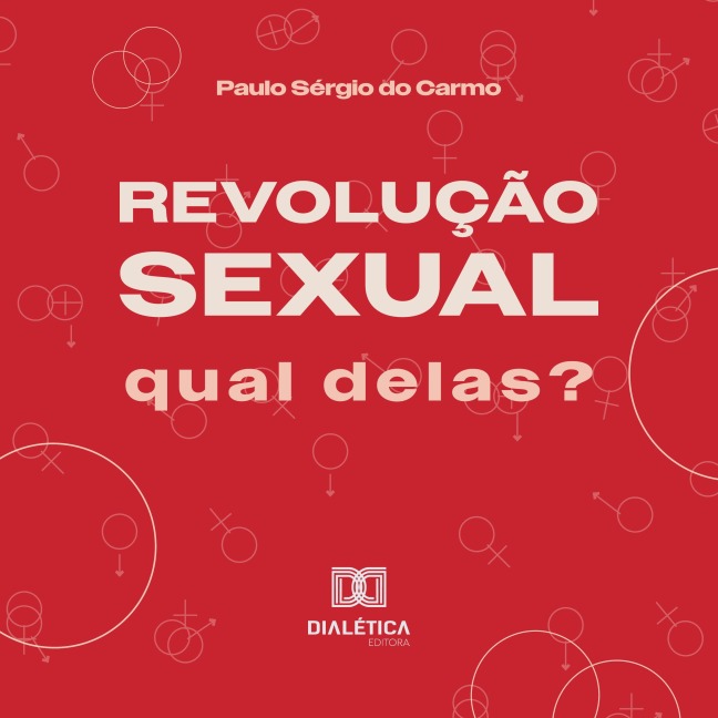 Revolução Sexual - Paulo Sérgio do Carmo