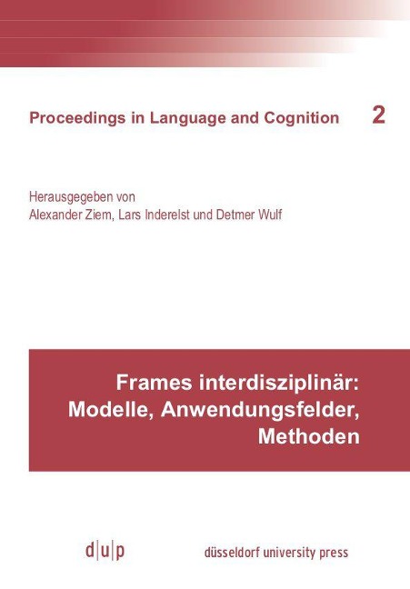 Frames interdisziplinär: Modelle, Anwendungsfelder, Methoden - 