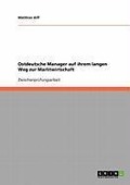 Cover-Bild zum Titel 'Ostdeutsche Manager auf ihrem langen Weg zur Marktwirtschaft' von 'Matthias Alff'