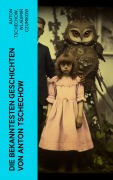 Cover-Bild zum Titel 'Die bekanntesten Geschichten von Anton Tschechow' von 'Anton Tschechow, Wladimir Czumikow'
