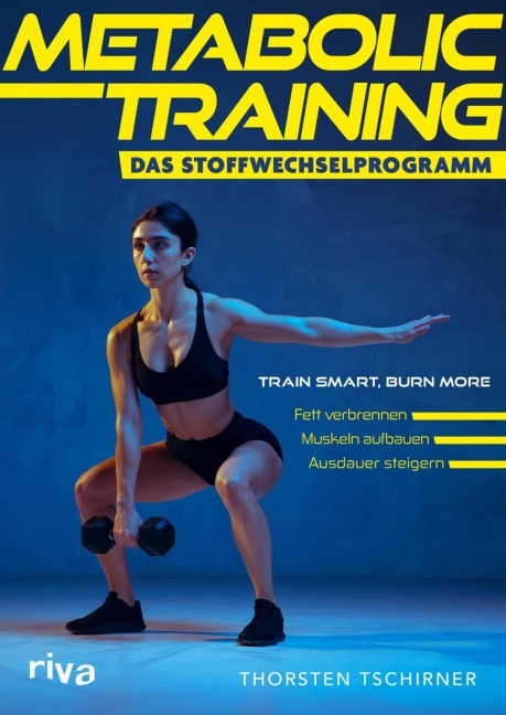 Metabolic Training - Das Stoffwechselprogramm - Thorsten Tschirner