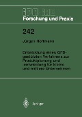 Cover-Bild zum Titel 'Entwicklung eines QFD-gestützten Verfahrens zur Produktplanung und -entwicklung für kleine und mittlere Unternehmen' von 'Jürgen Hoffmann'