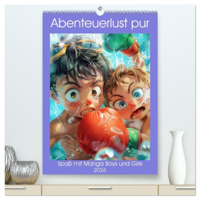 Abenteuerlust pur - Spaß mit Manga Boys und Girls (hochwertiger Premium Wandkalender 2026 DIN A2 hoch), Kunstdruck in Hochglanz - Liselotte Brunner-Klaus