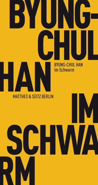 Im Schwarm - Byung-Chul Han