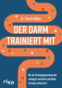 Cover-Bild zum Titel 'Der Darm trainiert mit' von 'Patrick Wilson'