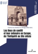 Cover-Bild zum Titel 'Les lieux de conflit et leur mémoire en Europe, de l'Antiquité au XXe siècle' von ''