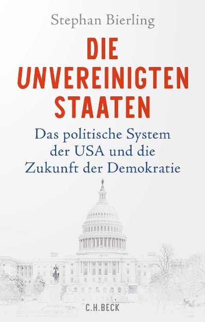 Die Unvereinigten Staaten - Stephan Bierling