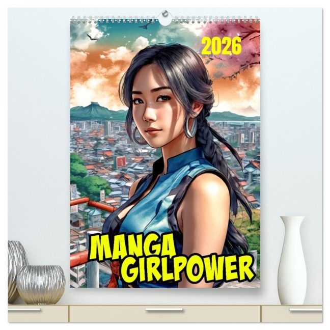 Manga Girlpower (hochwertiger Premium Wandkalender 2026 DIN A2 hoch), Kunstdruck in Hochglanz - Werner Braun