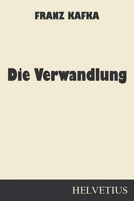 Die Verwandlung - Franz Kafka