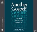 Another Gospel?: A Lifelong Christian Seeks Truth in Response to Progressive Christianity - Alisa Childers