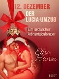 Cover-Bild zum Titel '12. Dezember: Der Lucia-Umzug - ein erotischer Adventskalender' von 'Elise Storm'