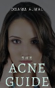 Cover-Bild zum Titel 'The Acne Guide' von 'Osama Ajmal'