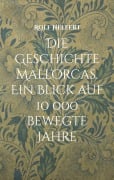 Cover-Bild zum Titel 'Die Geschichte Mallorcas.' von 'Rolf Helfert'