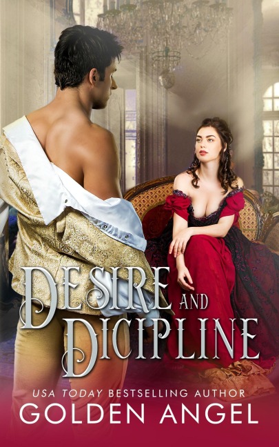 Desire and Discipline - Golden Angel